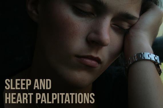Sleep and Heart Palpitations